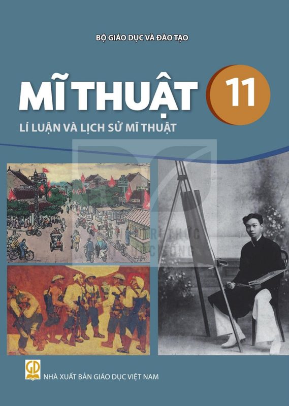 SGK Mĩ thuật 11 - Lí luận và lịch sử Mĩ thuật - Kết Nối Tri Thức