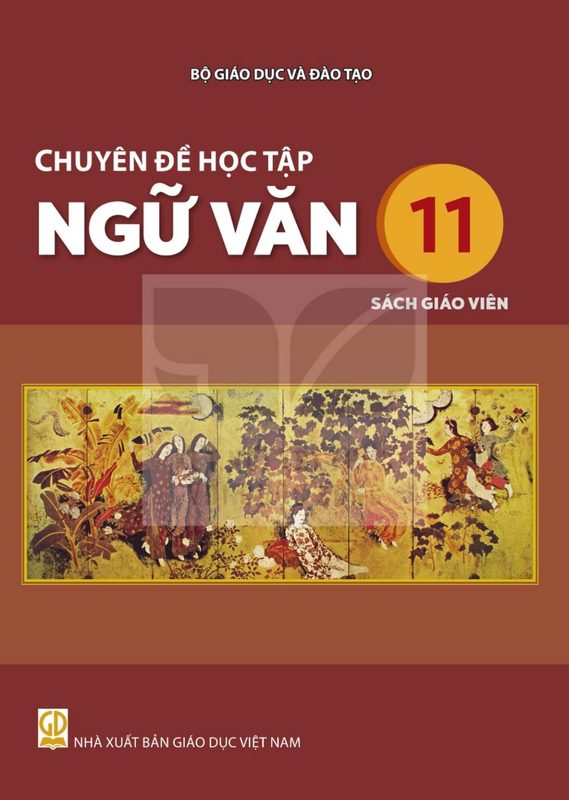 SGV Chuyên đề học tập Ngữ văn 11 - Kết Nối Tri Thức