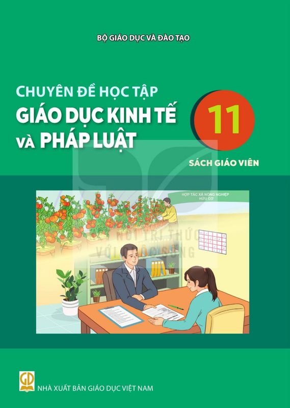 SGV Chuyên đề học tập Giáo dục kinh tế và pháp luật 11 - Kết Nối Tri Thức