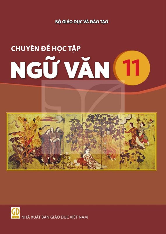 SGK Chuyên đề học tập Ngữ văn 11 - Kết Nối Tri Thức