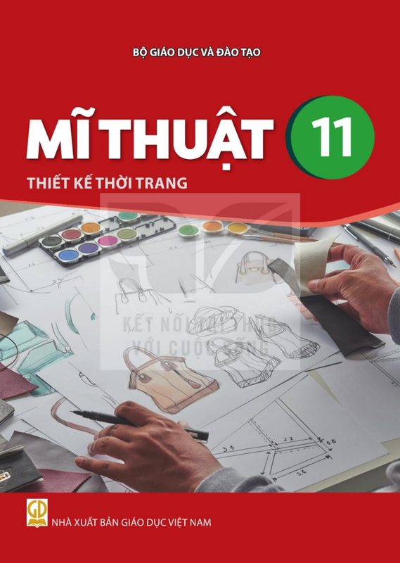 SGK Mĩ thuật 11 - Thiết kế thời trang - Kết Nối Tri Thức