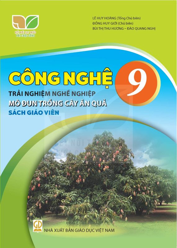 SGV Công nghệ 9 - Trải nghiệm nghề nghiệp - Mô đun Trồng cây ăn quả - Kết Nối Tri Thức