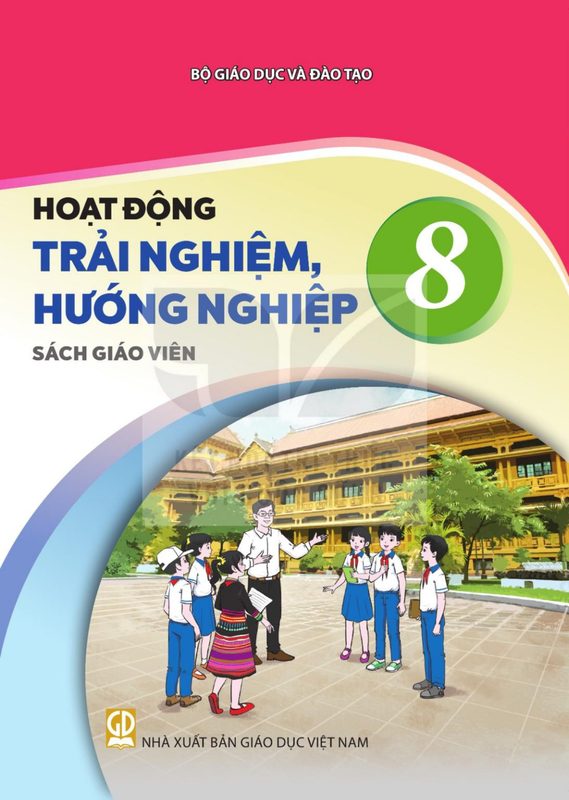 SGV Hoạt động trải nghiệm, hướng nghiệp 8 - Kết Nối Tri Thức