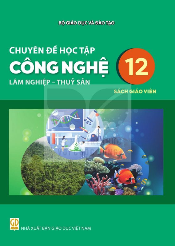 SGV Chuyên đề học tập Công nghệ 12 - Lâm, thủy sản - Kết Nối Tri Thức