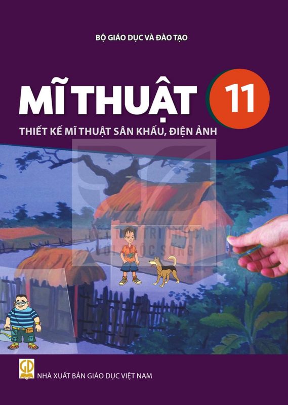 SGK Mĩ thuật 11 - Thiết kế mĩ thuật sân khấu, điện ảnh - Kết Nối Tri Thức