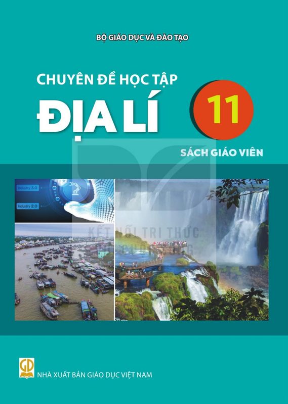 SGV Chuyên đề học tập Địa lí 11 - Kết Nối Tri Thức