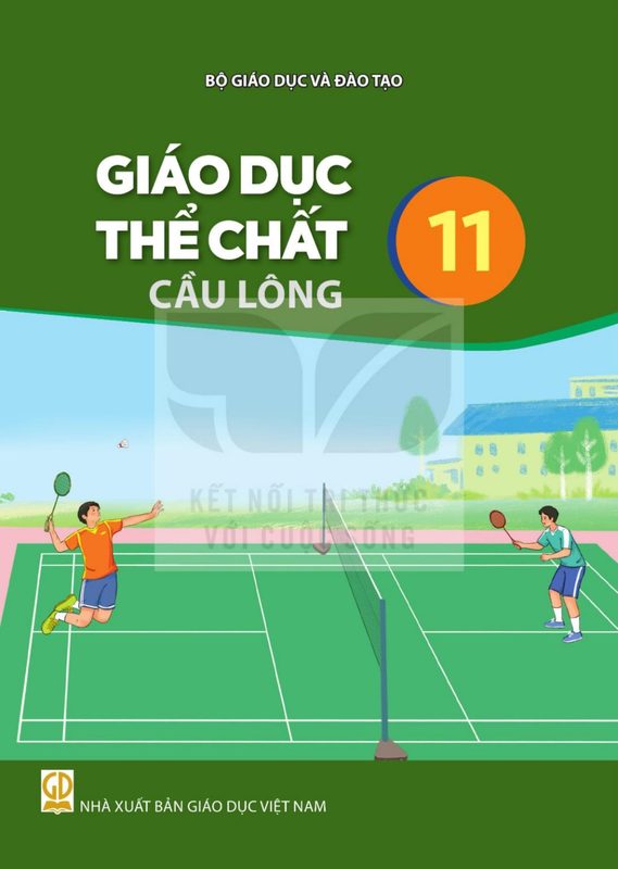 SGK Giáo dục thể chất 11 - Cầu lông - Kết Nối Tri Thức