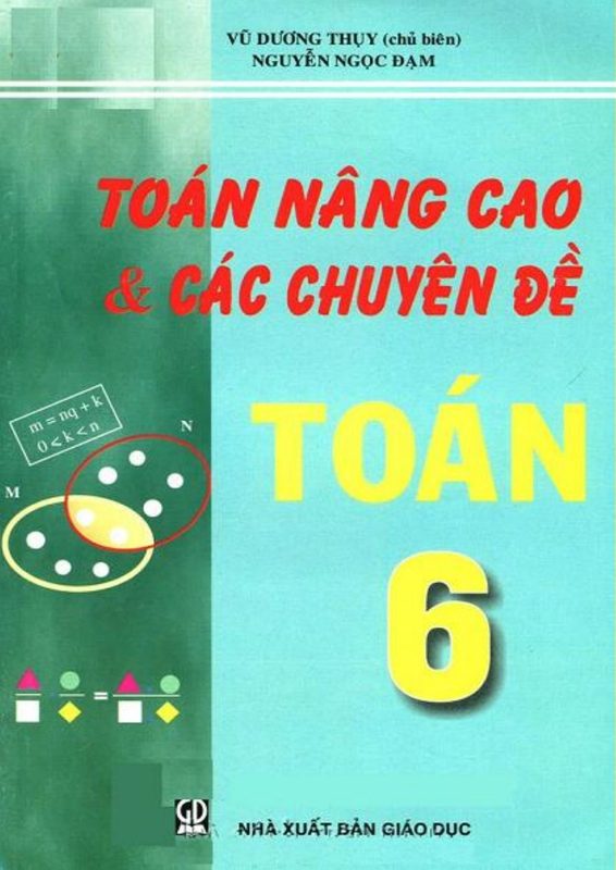 Toán nâng cao và các chuyên đề toán 6 Nguyễn Ngọc Đạm Vũ Dương Thụy