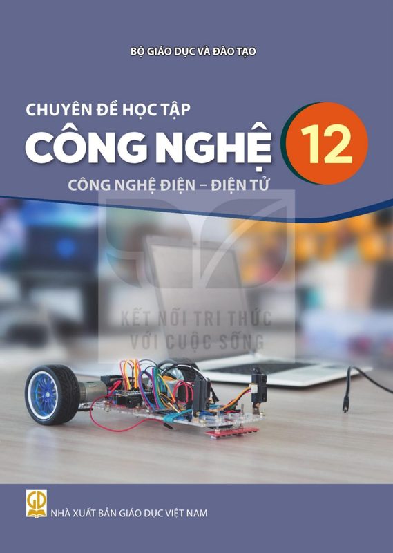 SGK Chuyên đề học tập Công nghệ 12 - Điện, điện tử - Kết Nối Tri Thức