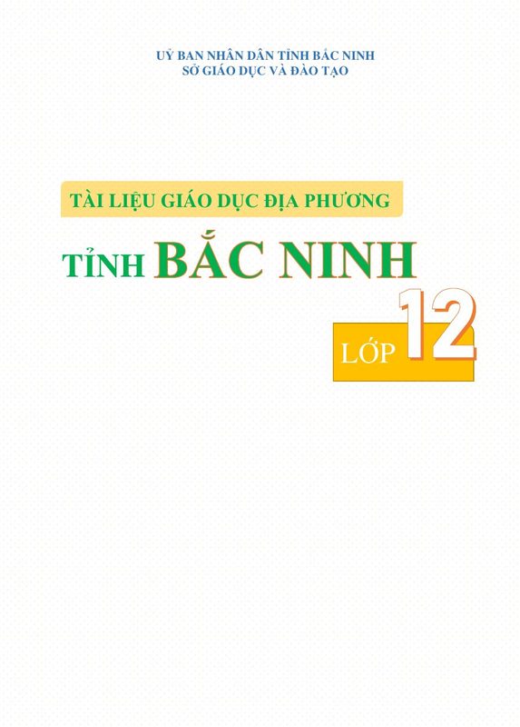 Giáo dục địa phương 12 - Bắc Ninh