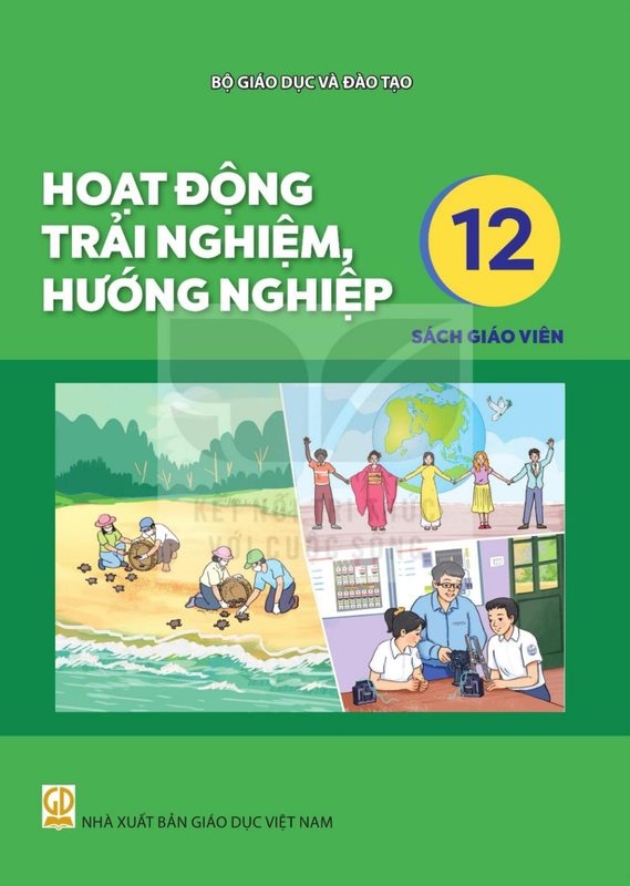 SGV Hoạt động trải nghiệm, hướng nghiệp 12 - Kết Nối Tri Thức