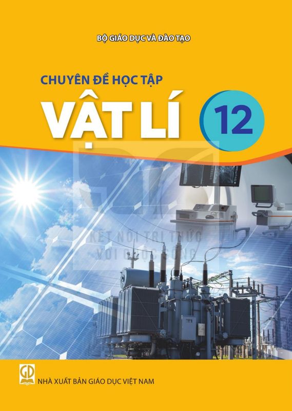 SGK Chuyên đề học tập Vật lí 12 - Kết Nối Tri Thức