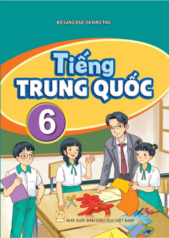 SGK Tiếng Trung Quốc 6 - Bộ Giáo dục và Đào tạo