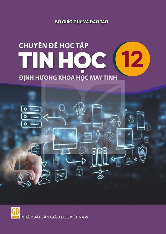 SGK Chuyên đề học tập Tin học 12 - Định hướng Khoa học máy tính - Kết Nối Tri Thức