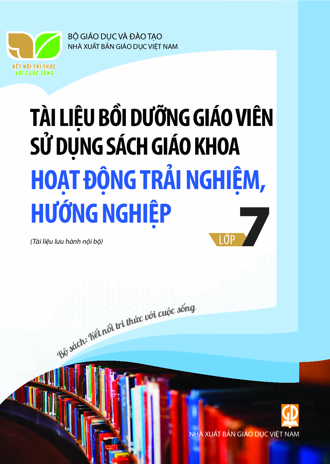 BDGV Hoạt động trải nghiệm, hướng nghiệp 7 - Kết Nối Tri Thức
