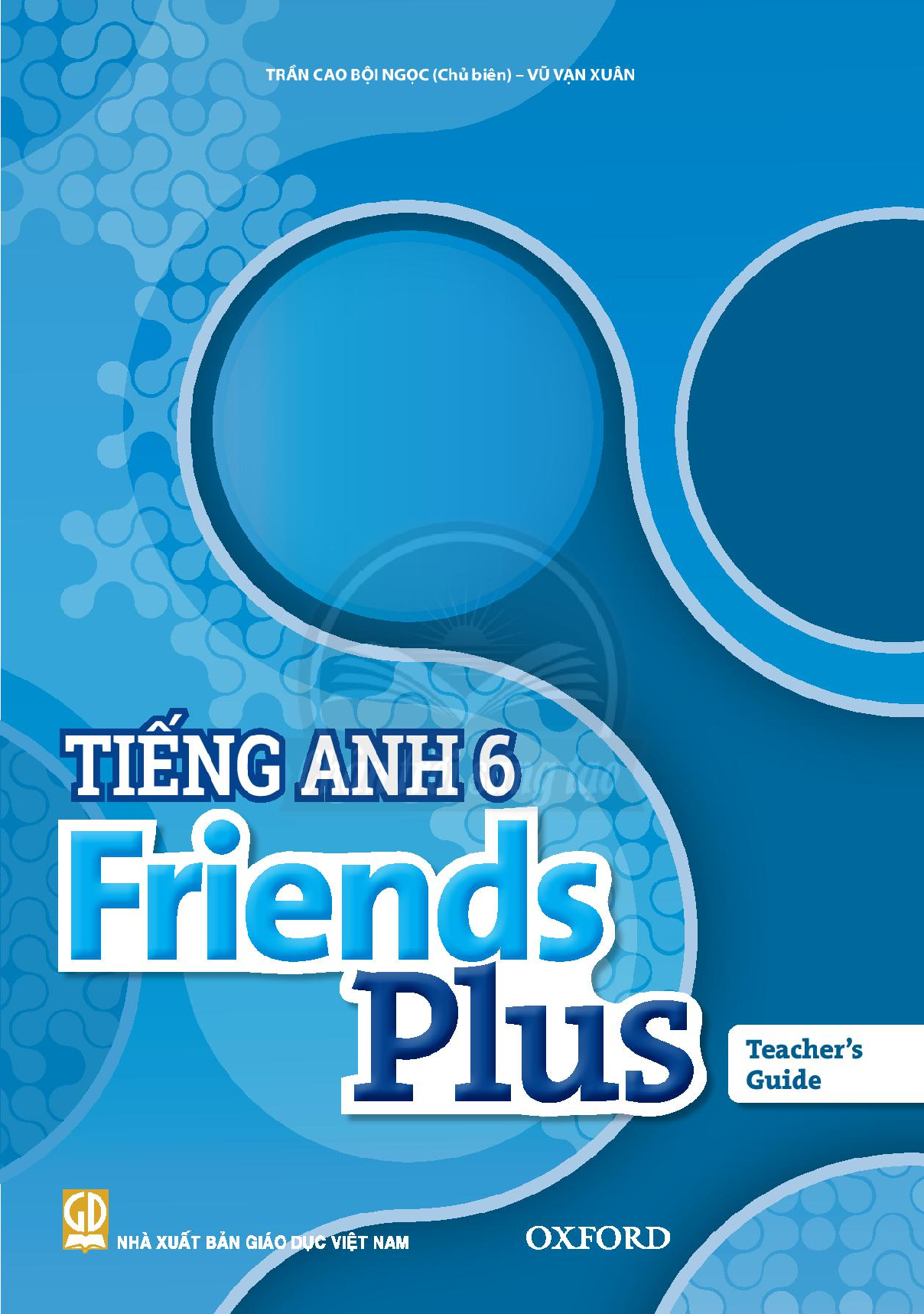 SGV Tiếng Anh 6 Friends Plus - Trân trời sáng tạo
